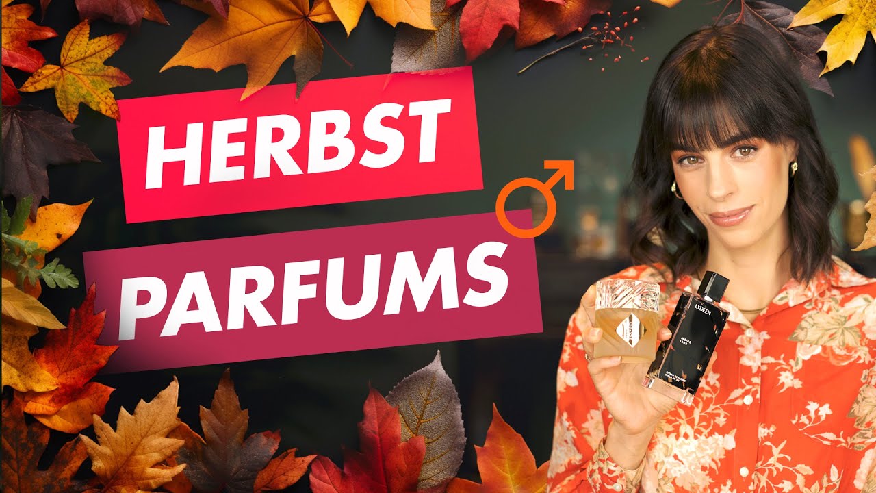 TOP 10 HERBSTD&Uuml;FTE f&uuml;r M&auml;nner 2025 | Leni's Scents