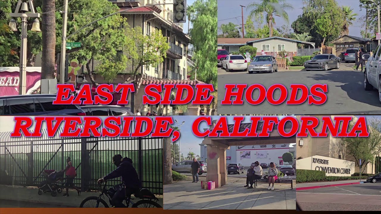 Eastside Riverside, California Hoods and Downtown Areas