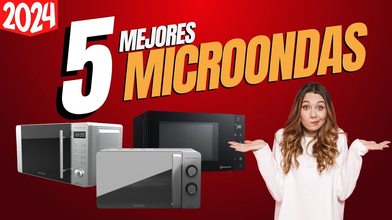 LOS MEJORES MICROONDAS de 2024. TOP 5 CALIDAD PRECIO &iexcl;Comparativa COMPLETA y OFERTAS para AHORRAR!