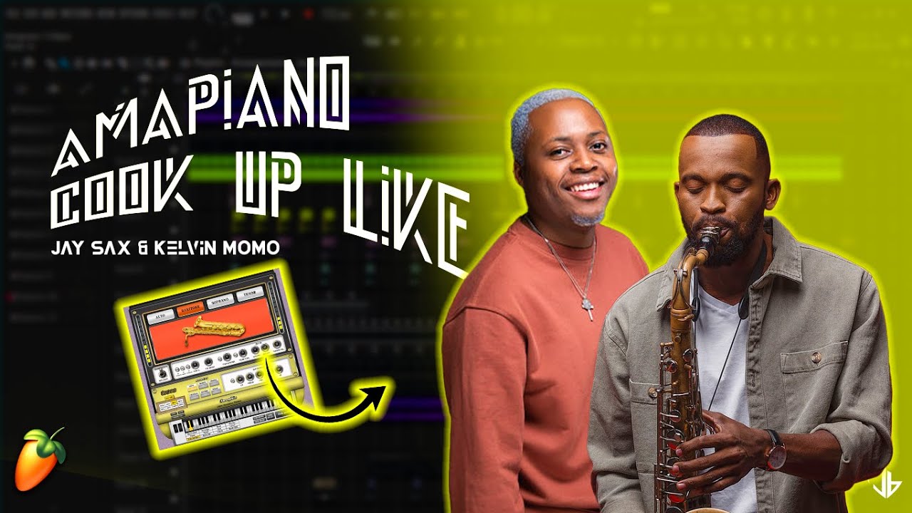 How To Make Soulful Amapiano In FL Studio 2024 | Cook Up Like Jay Sax & Kelvin Momo 🎷