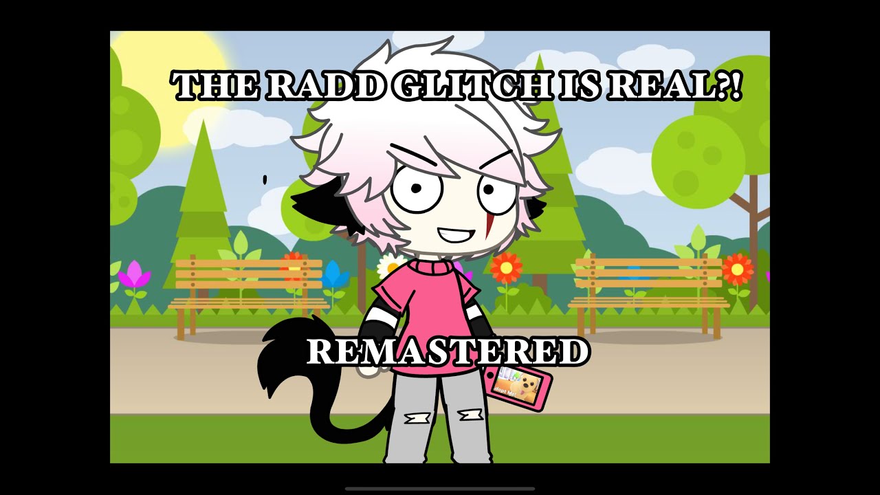 THE RADD GLITCH IS HERE ONCE AGAIN!!?(REMASTERED)