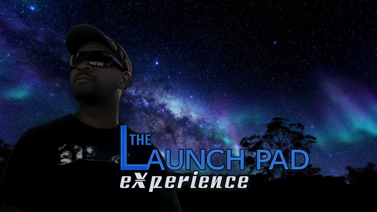 The Launch Pad Experience  - Jay Le Roc (Ep8) 2012 07 29