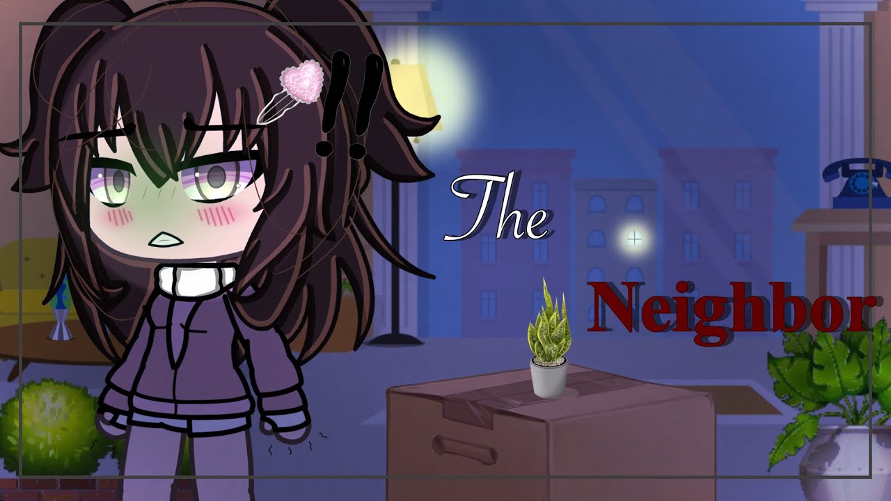 🏠 &ldquo;The Neighbor.&rdquo; 🏠 || Horror || || GLMM || || Gacha Life Mini Movie ||