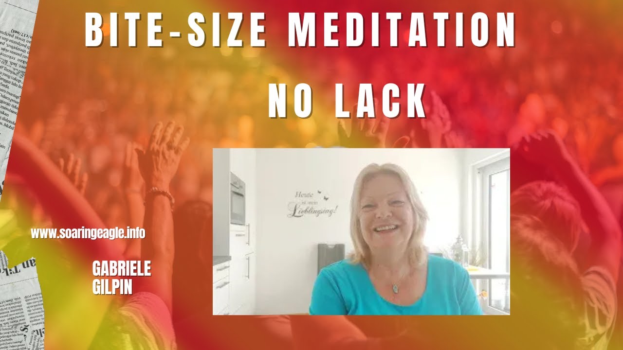 Bite-Size Meditation//No Lack