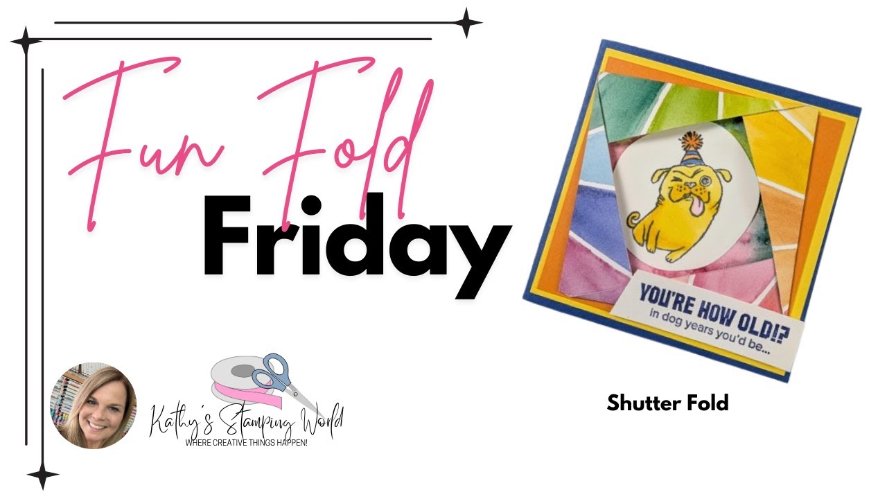 Fun Fold Friday:  Shutter Fold