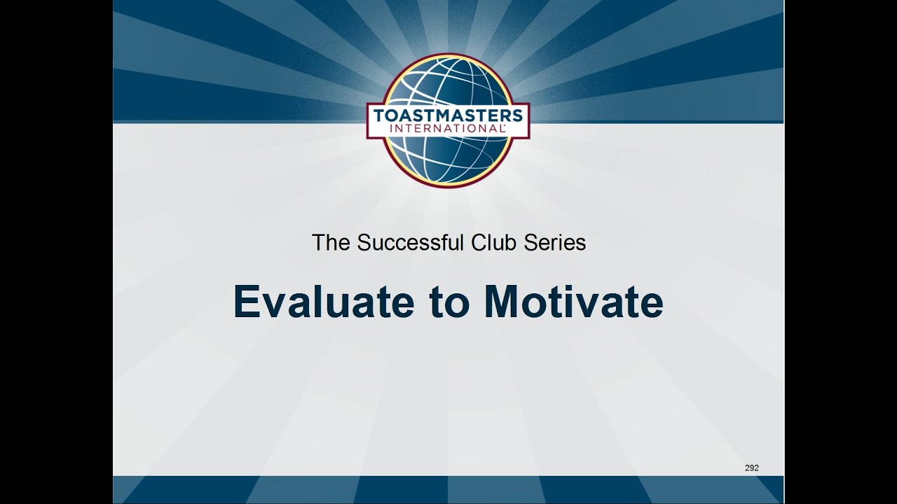 Evaluate to Motivate