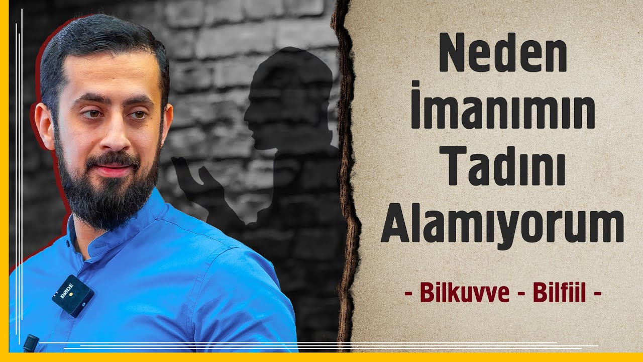 Neden İmanımın Tadını Alamıyorum? - Bilkuvve - Bilfiil | Mehmet Yıldız @Hayalhanem
