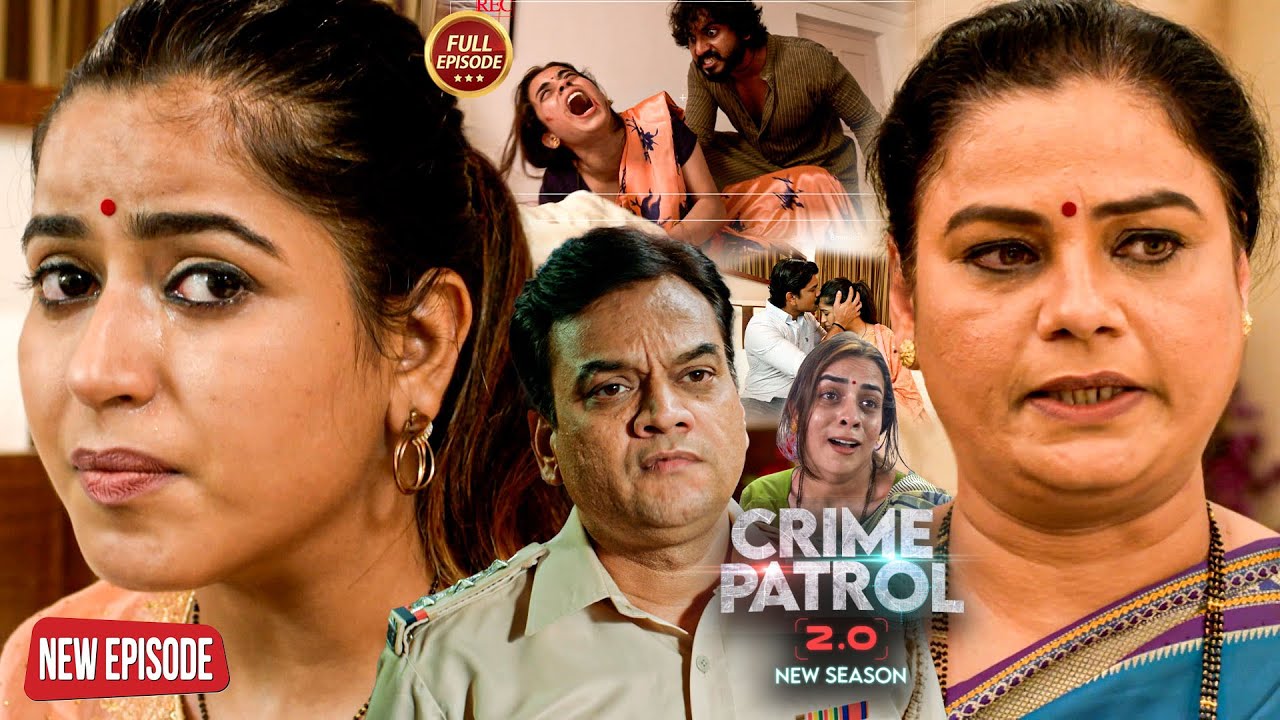 Mumbai में एक लड़की के साथ हुआ ऐसा कांड जिसे सुनकर रोंगटे खड़े हो जाइए | Crime Patrol | Full Episode