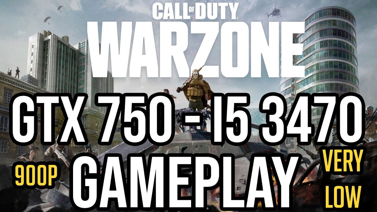 Call of Duty: WarZone Gameplay on | GTX 750 1GB - i5 3470 |