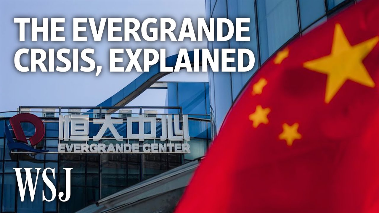 Why China&rsquo;s Evergrande Has Global Markets on Edge | WSJ