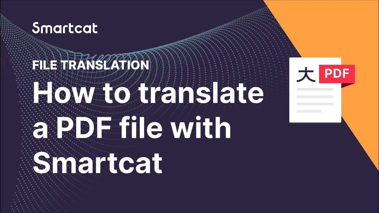 How to translate a PDF file with Smartcat AI translation