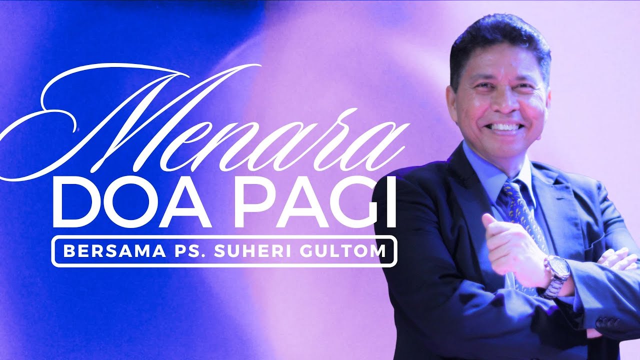 MENARA DOA PAGI - Rabu, 24 September 2025 - PK. 05.00 WIB | Bersama Ps. Suheri Gultom