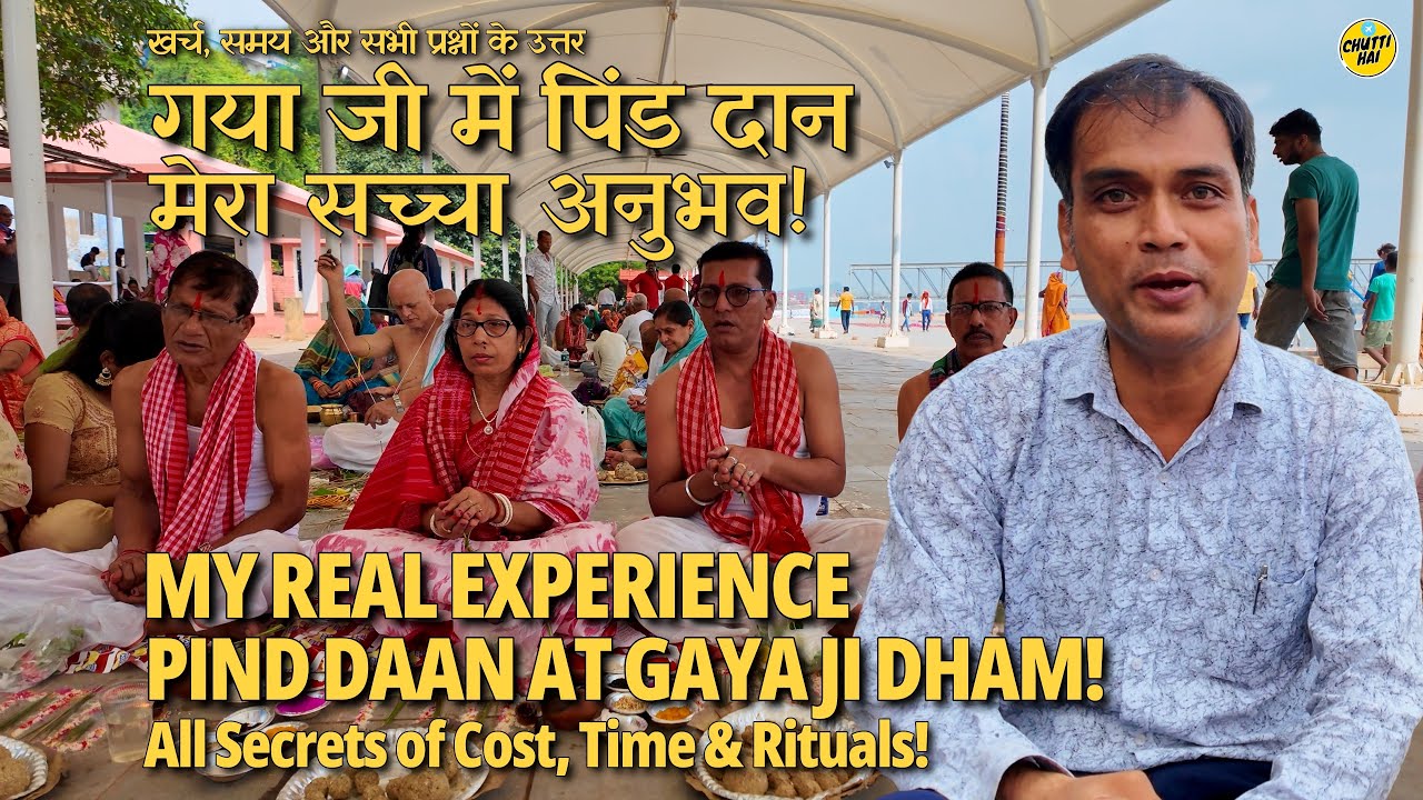 MY REAL EXPERIENCE: Pind Daan at Gaya Ji | Full Procedure & Cost