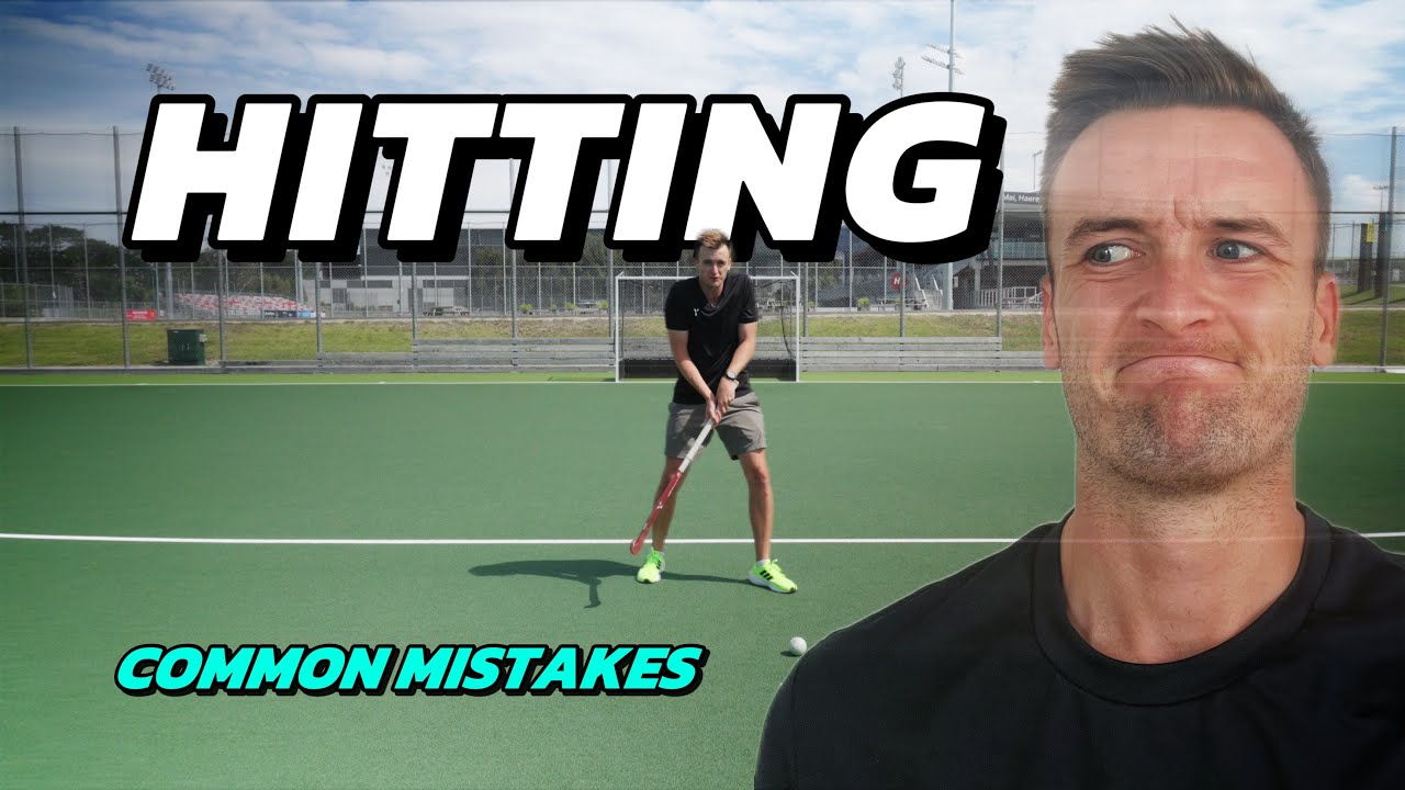Hitting: Common Mistakes | Field Hockey