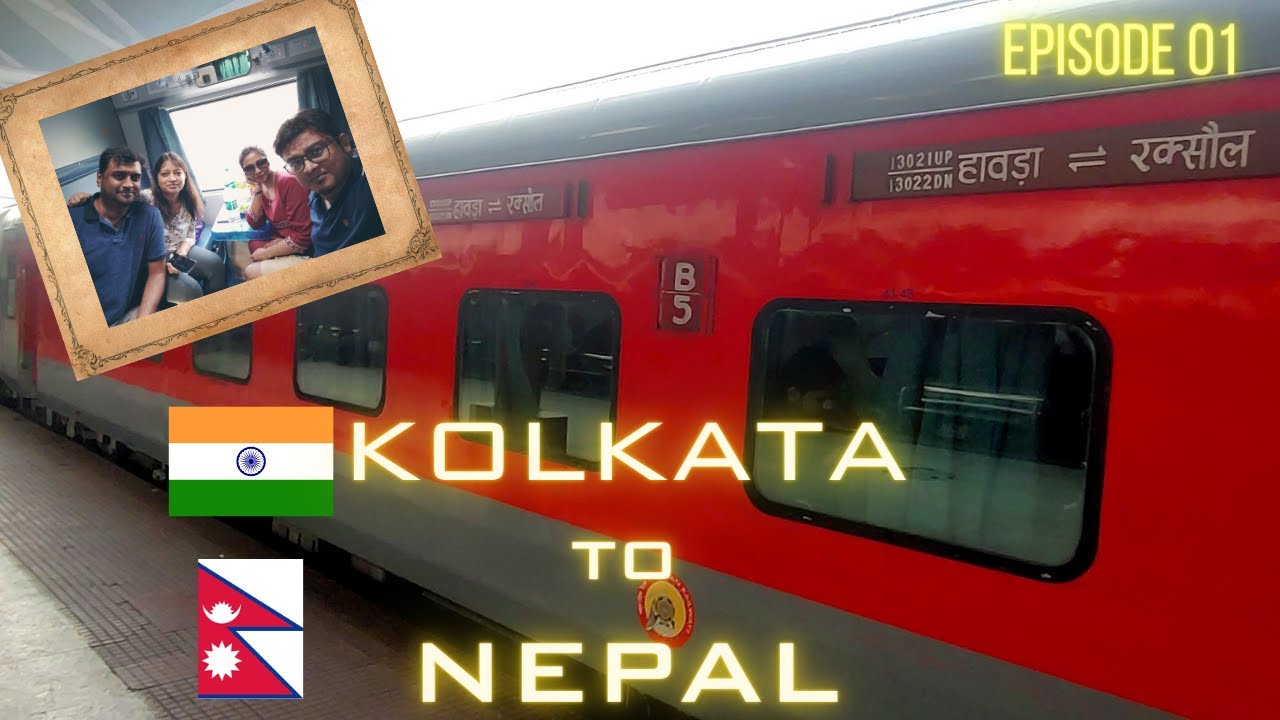 NEPAL TOUR GUIDE| Kolkata to Nepal Train |Sim,Hotel | Howrah to Raxaul | Mithila Express