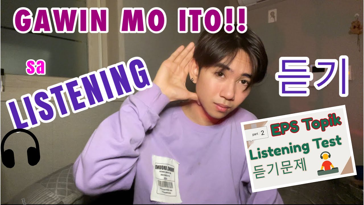 GAWIN MO ITO PARA PUMASA! SA LISTENING SA EPS TOPIK EXAM!!
