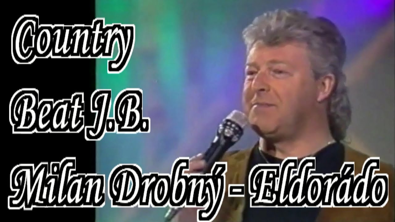 Eldorádo Milan Drobný Country Beat Jiřího Brabce Telegramiáda