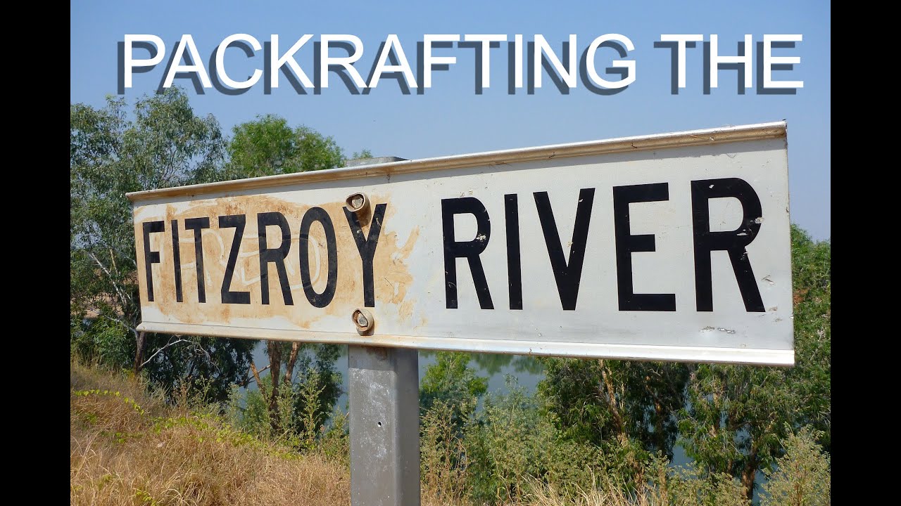 Packrafting Australia's Fitzroy River • 1/4