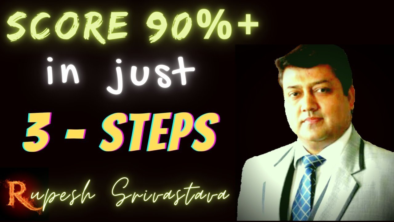 HOW TO SCORE 90% PLUS