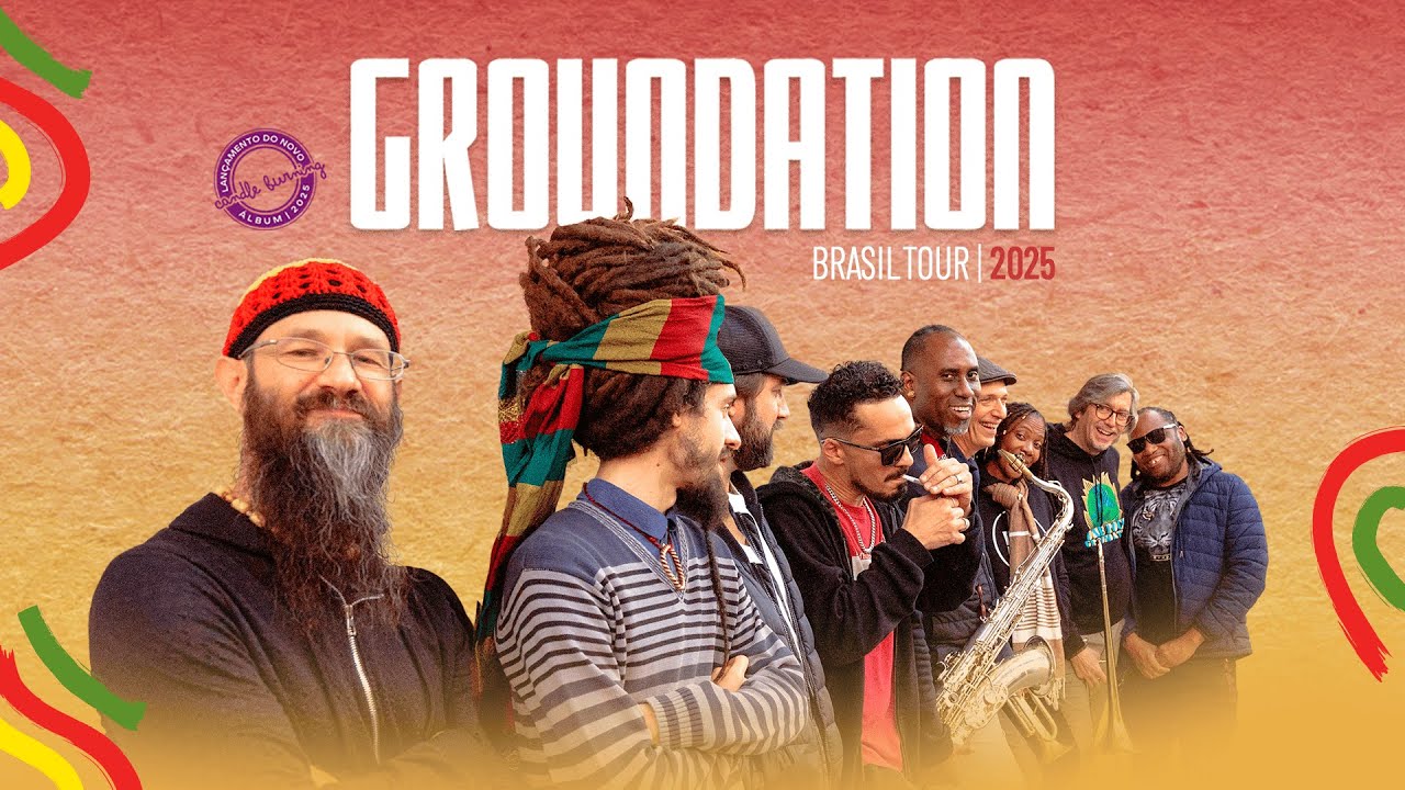 GROUNDATION | BrasilTour&nbsp;2025 (Jeremias Gomes, Banda Rea&ccedil;&atilde;o, DJ Magnata&nbsp;King&nbsp;Fyah)