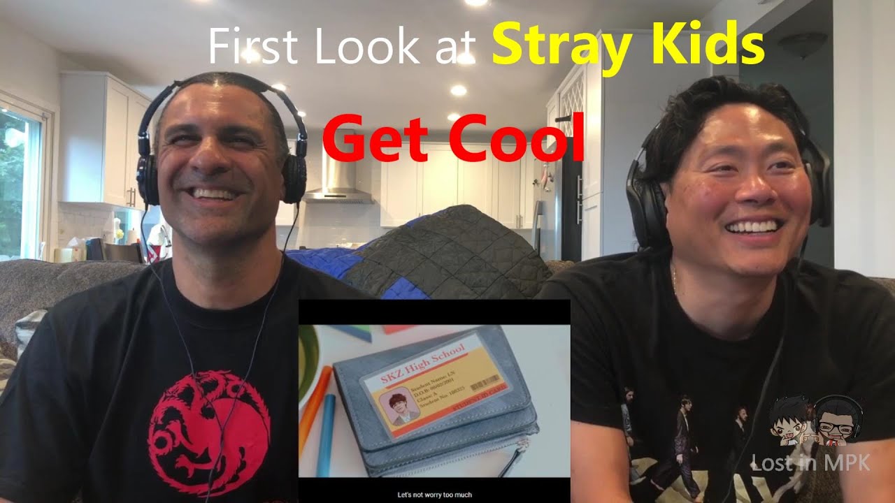 Reaction - STRAY KIDS -  Get Cool