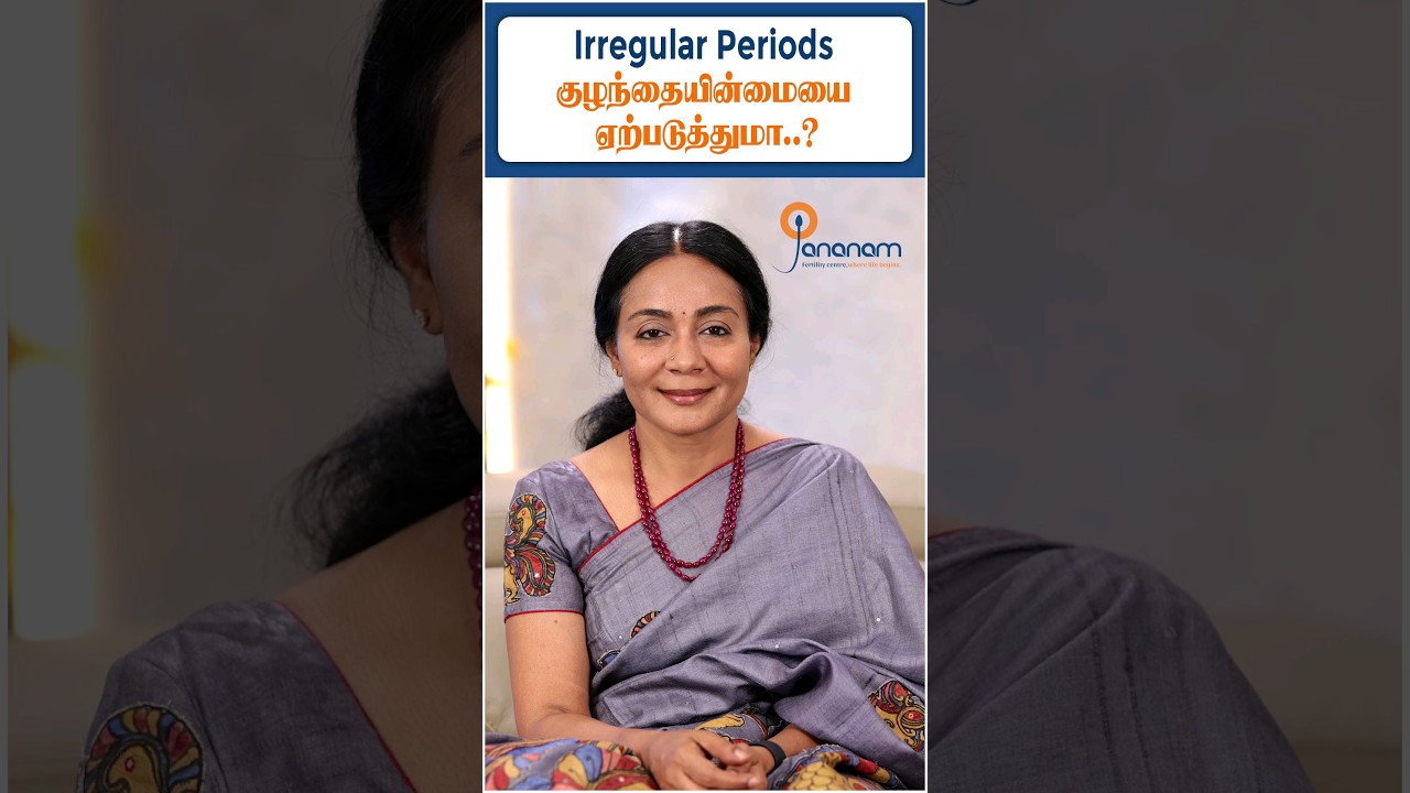 Irregular periods causes infertility? - Jananam Fertility Centre