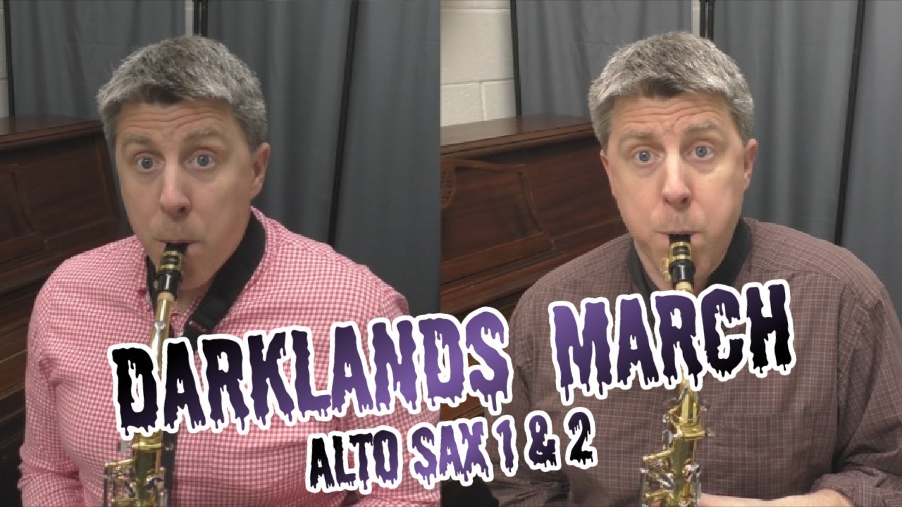Darklands March video #6- Alto Saxophone Practice video - play along and instruction