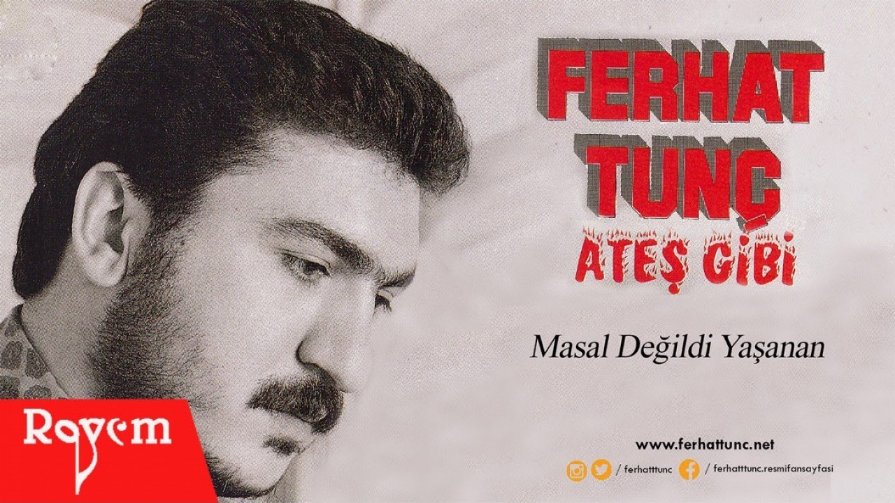 Ferhat Tun&ccedil; - Masal Değildi Yaşanan