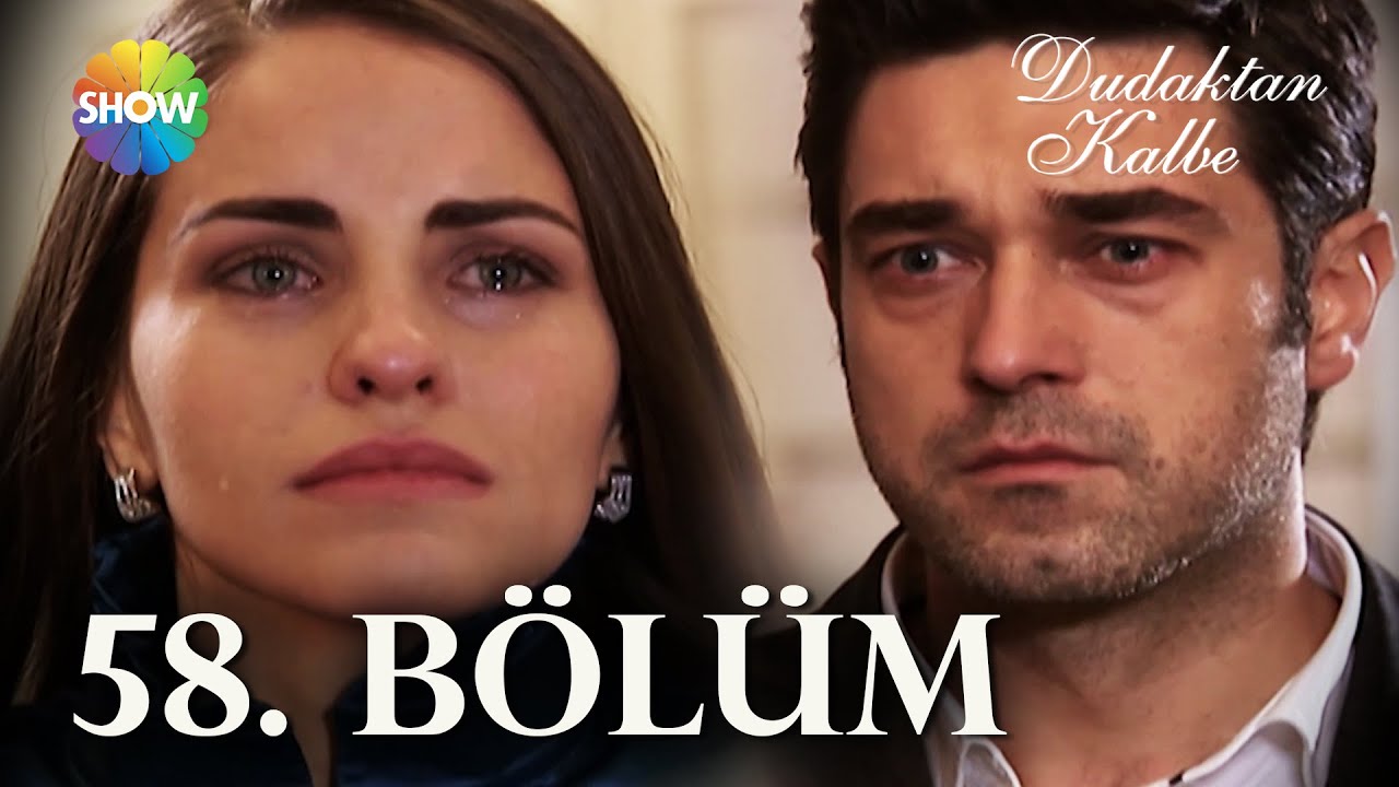Dudaktan Kalbe 58. B&ouml;l&uuml;m | FULL B&Ouml;L&Uuml;M