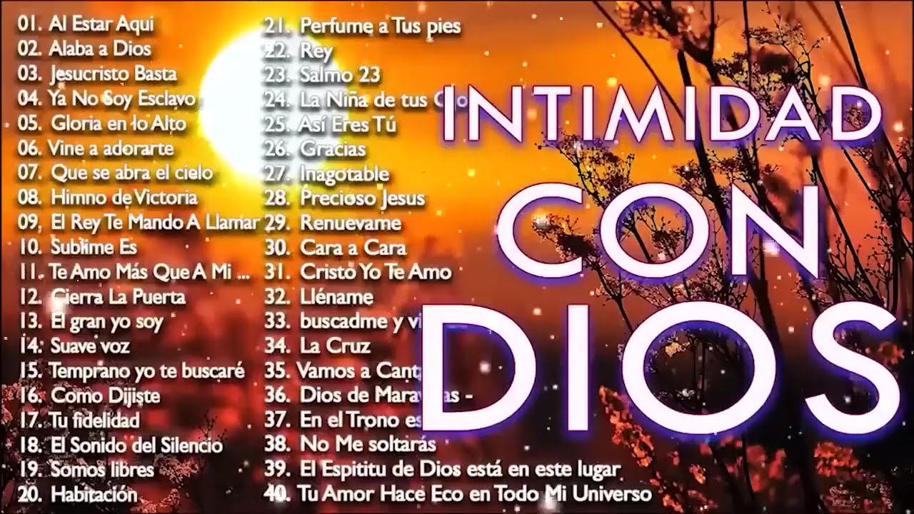M&uacute;sica CRISTIANA INTIMIDAD Con Dios / M&uacute;sica CRISTIANA De ADORACI&Oacute;N
