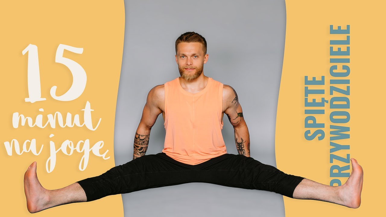 Rozciąganie przywodzicieli ★☆☆☆ 15 minut na jogę