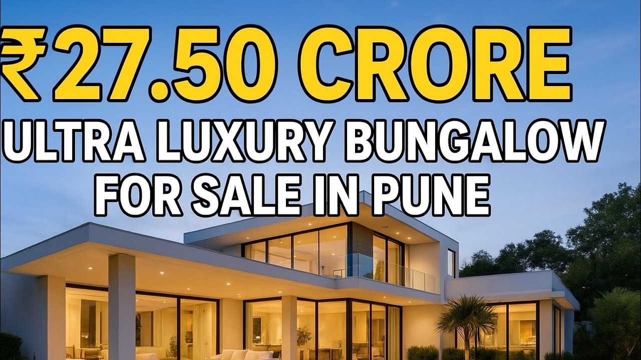 ₹27.50 Crore Ultra Luxury Bungalow for Sale in Pune | Premium Property Tour | 7620459759