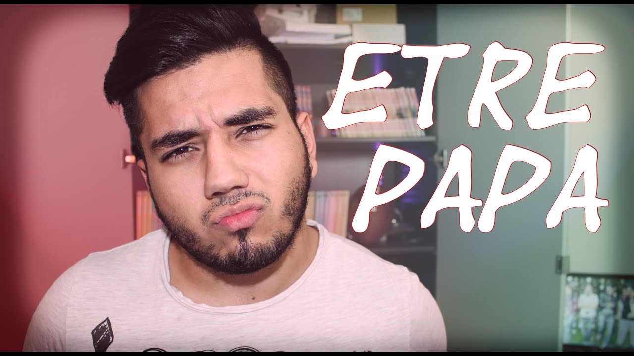 ETRE PAPA
