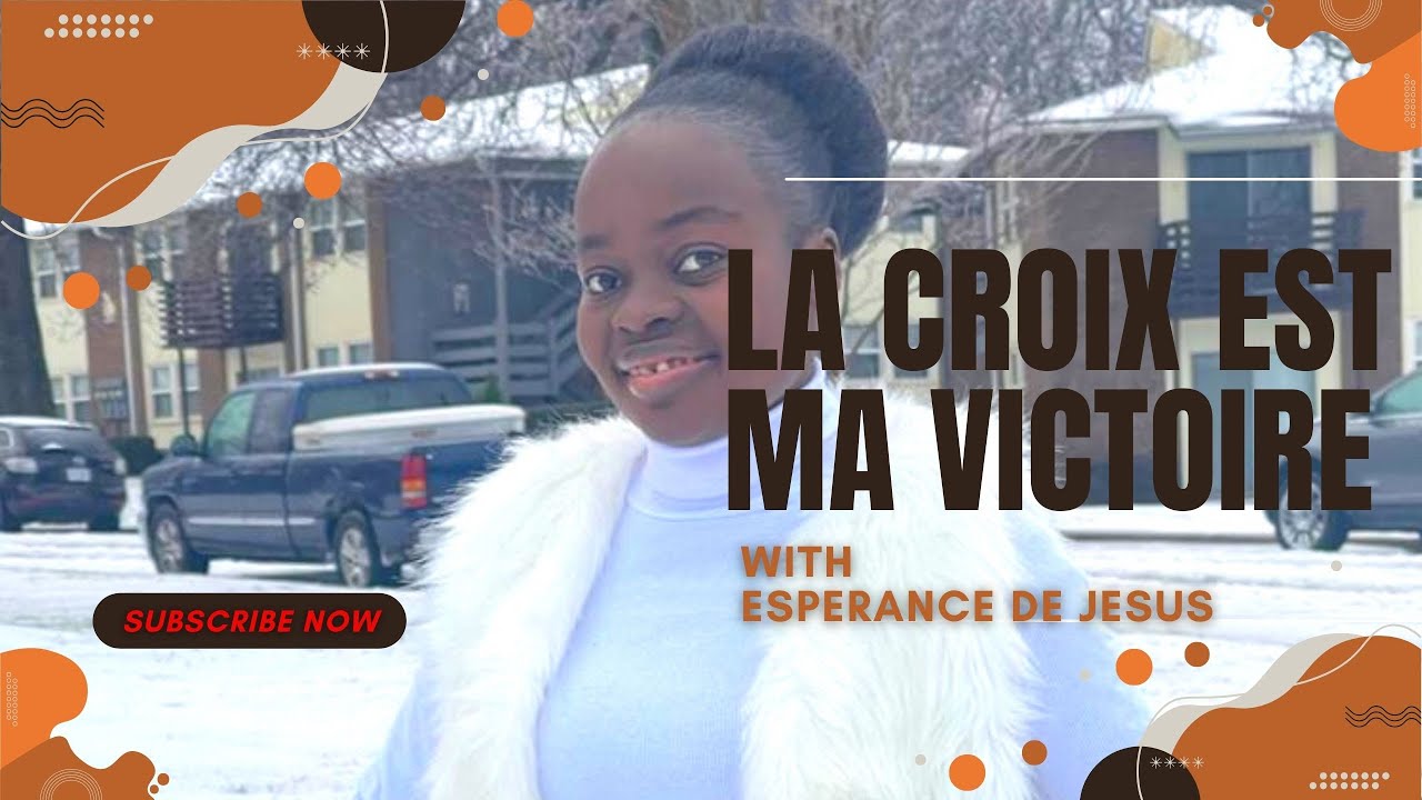 Esperance de Jesus  - la Croix est ma victoire  ( Clip Official)