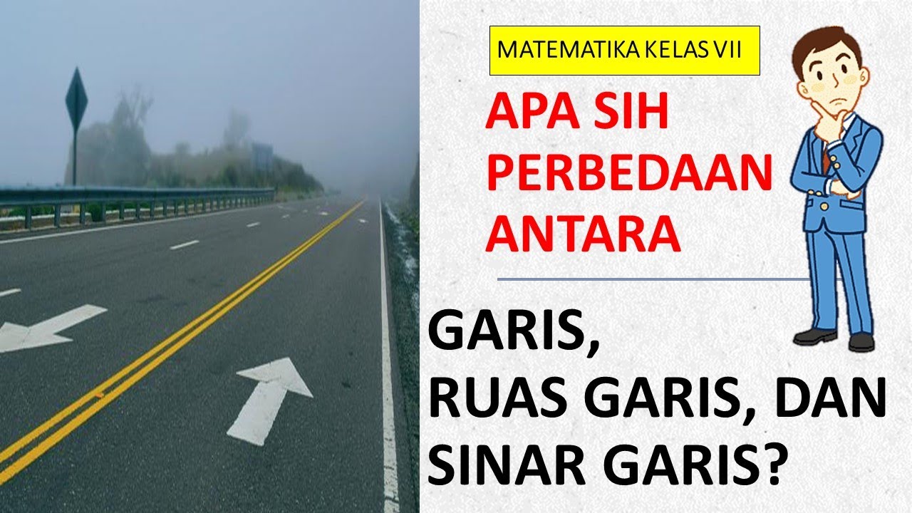 APA PERBEDAAN ANTARA GARIS, RUAS GARIS, DAN SINAR GARIS?