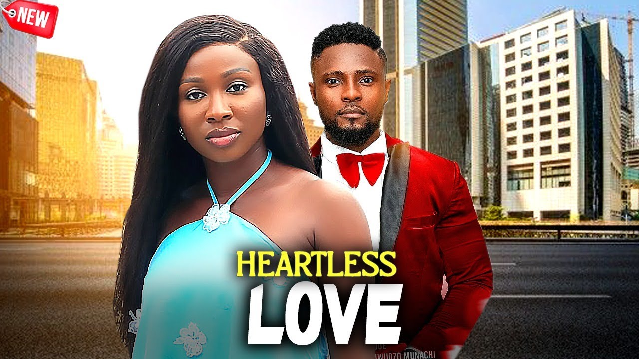 HEARTLESS LOVE - I PROMISE YOU WILL NOT REGRET WATCHING THIS INTERESTING MOVIE - MAURICE, SONIA