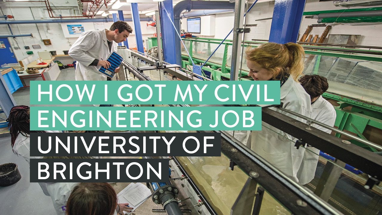How I got my graduate civil engineering job | University of Brighton