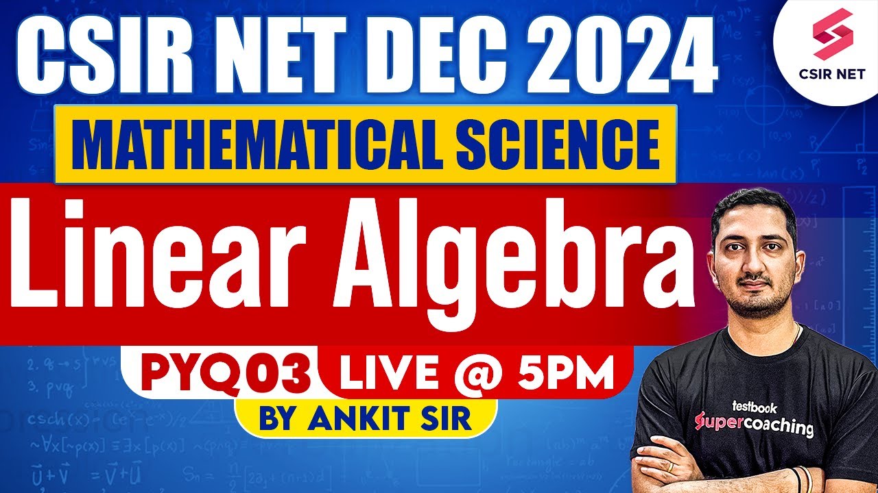CSIR NET DEC 2024 | Mathematical Science | Linear Algebra | Previous Year Questions | 03 | Ankit Sir