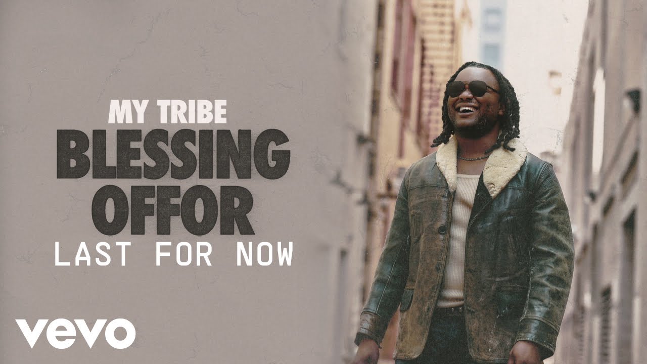Blessing Offor - Last For Now (Audio)