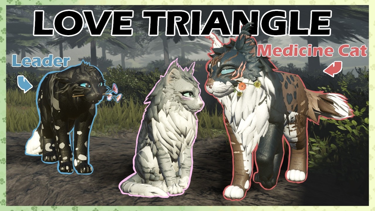 Roleplaying In a LOVE TRIANGLE In Warrior Cats Ultimate Edition! - Part one