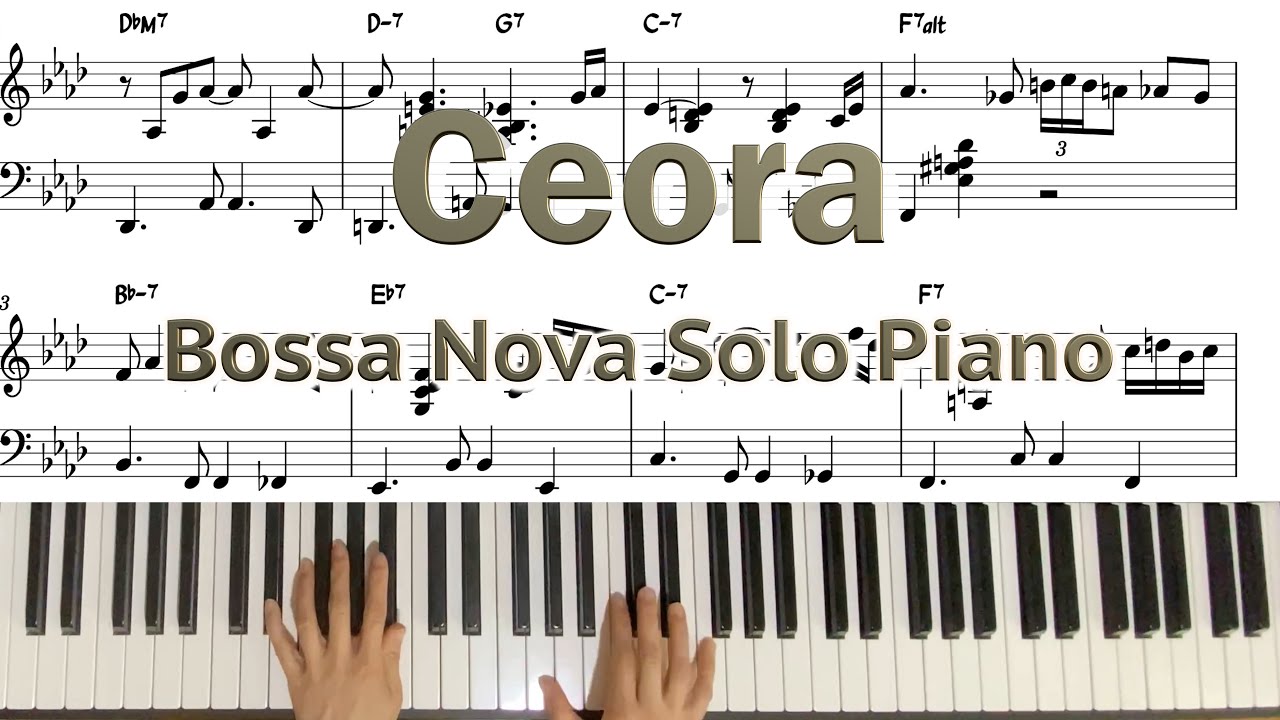 Ceora(Lee Morgan) bossa nova solo piano | 보사노바 | Standard Jazz l 재즈 피아노 | 악보sheet