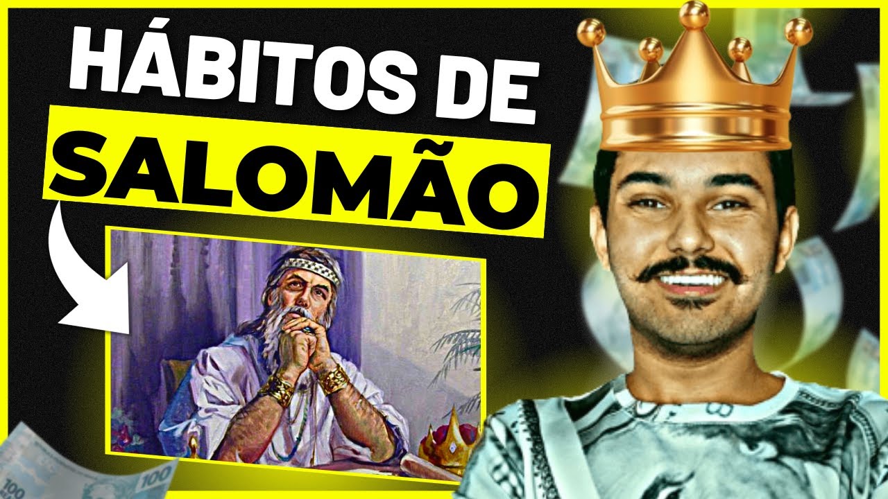 7 HÁBITOS ENRIQUECEDORES (segundo Salomão)