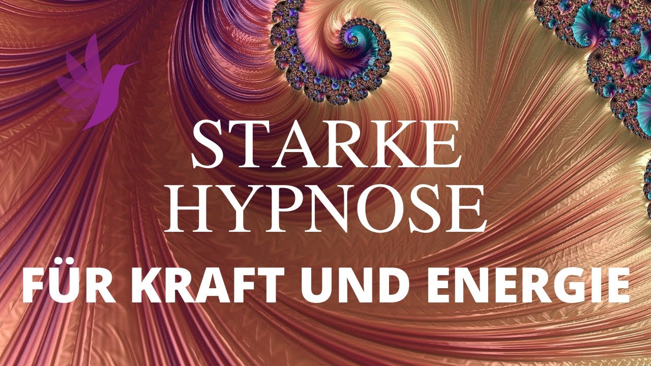 Zu Energie und Kraft kommen durch Hypnose