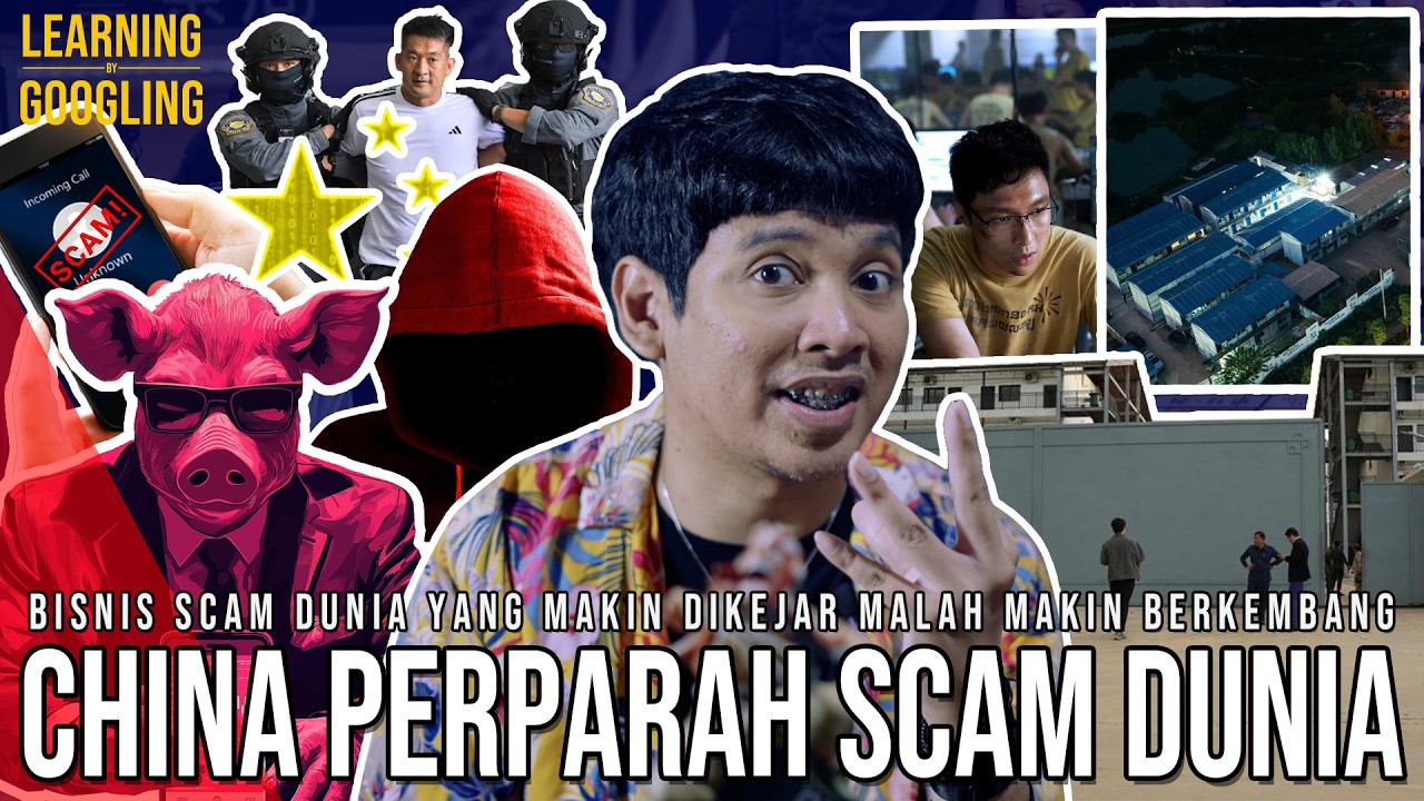 Kenapa BISNIS SCAM Makin Parah Di Asia Tenggara? SALAH CHINA Tapi Gak Sengaja! |Learning By Googling