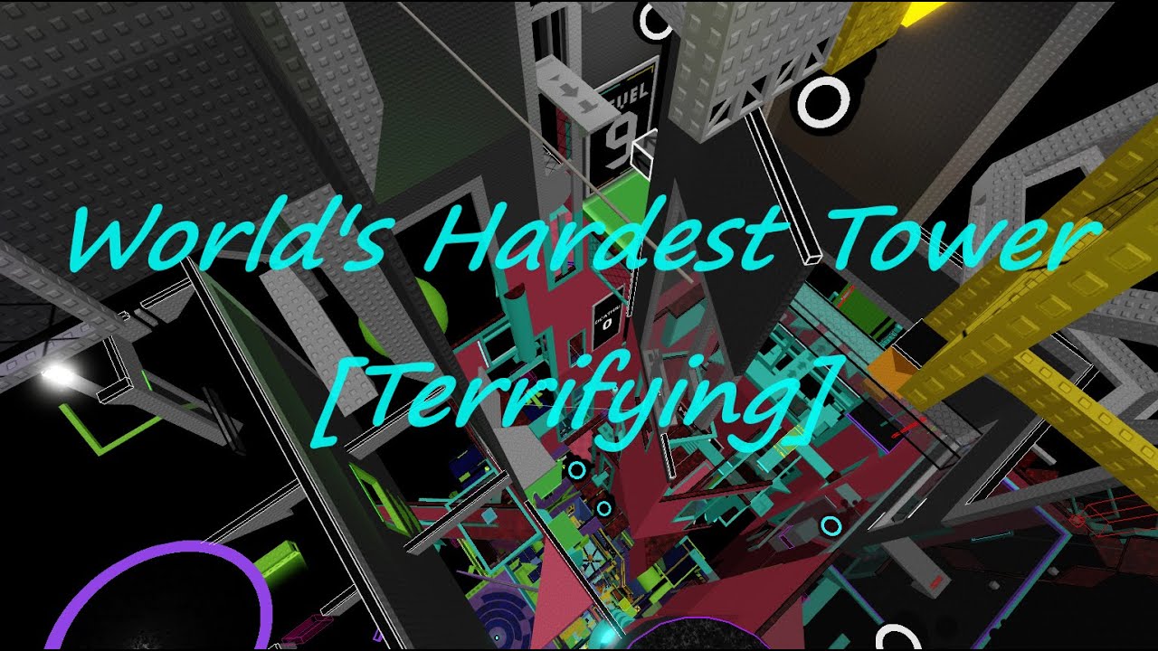 World's Hardest Tower [Terrifying ] | Completion, Fully Legit | Deathless Run