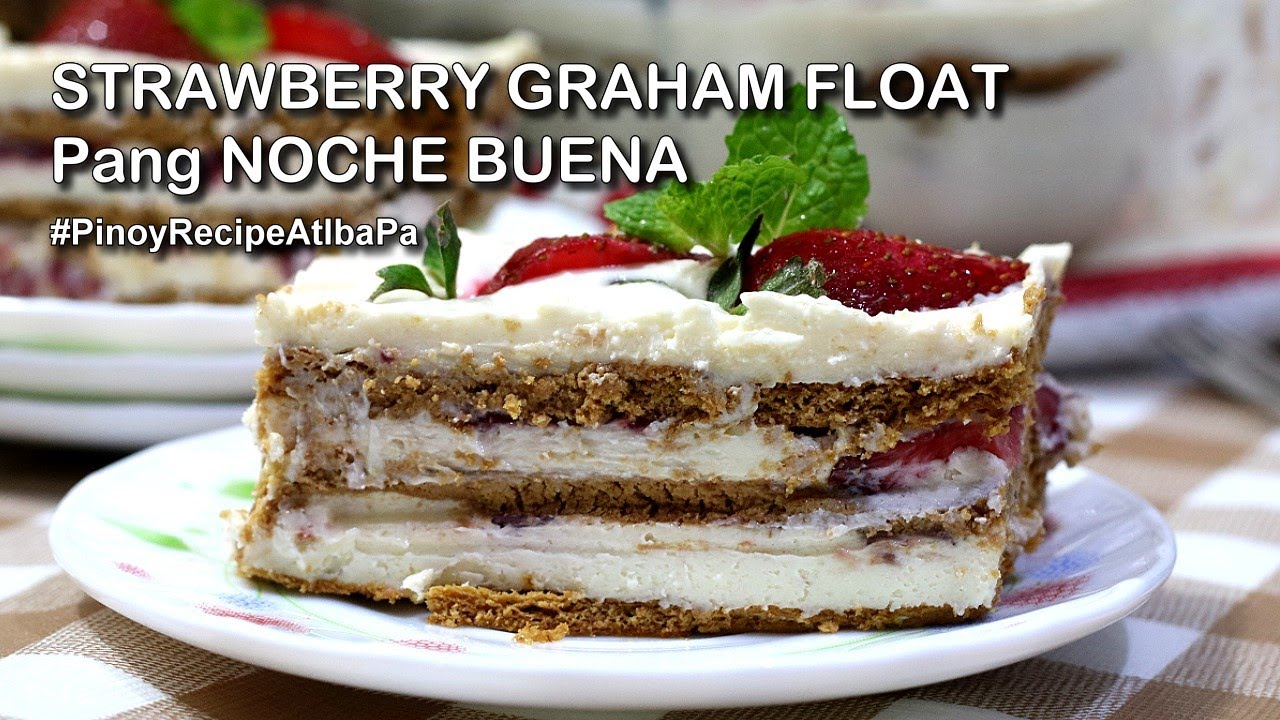 Strawberry Graham Float Recipe | Pang Noche Buena