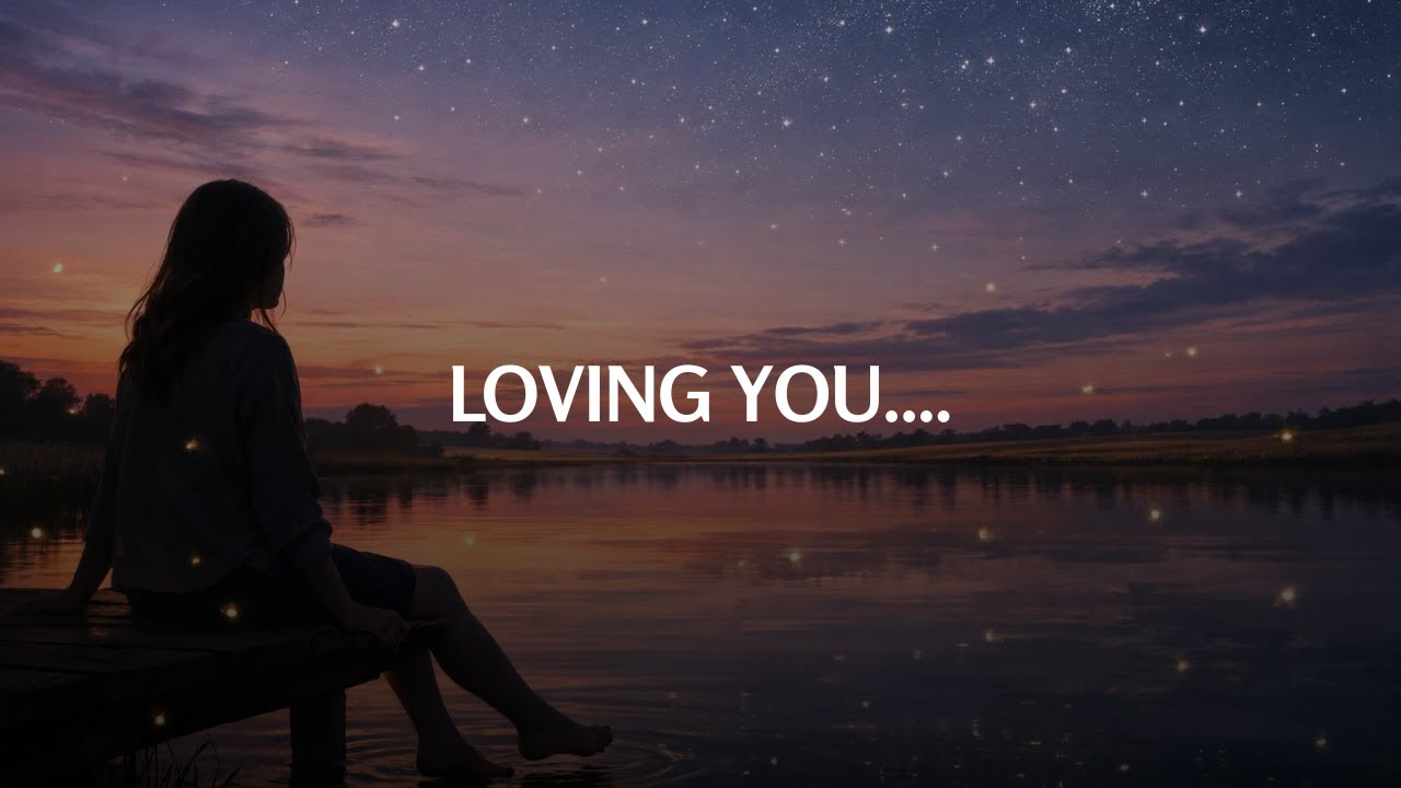 Loving You | Soft Indie Music | Romantic Song