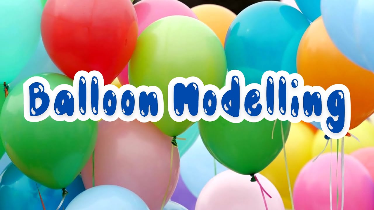 Balloon Modelling