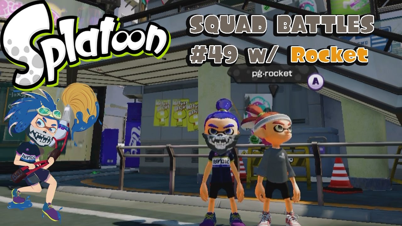 Splatoon: Squad Battles w/ Friends #49 (w/ Rocket)