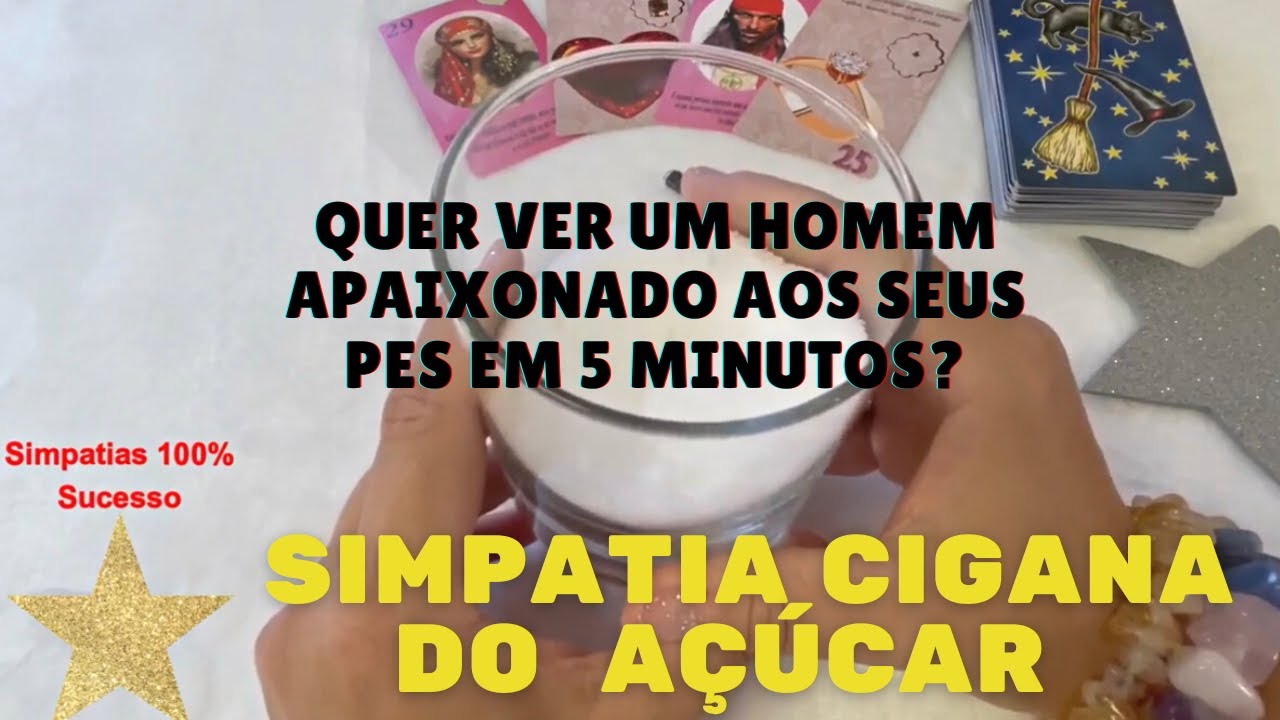 ⭐#simpatia Cigana❤️ QUER VER UM HOMEM AOS SEUS PÉS EM 5 MINUTOS SIMPATIA PARA ELE FICAR LOUCO POR VC